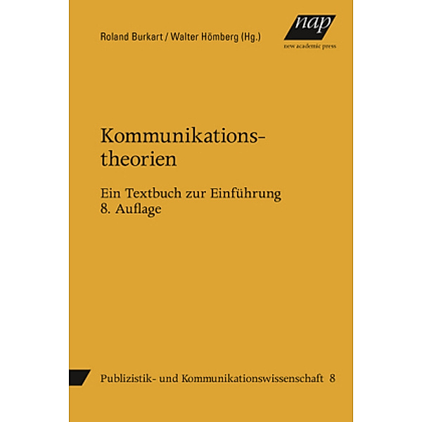 Kommunikationstheorien, Roland Burkart, Walter Hömberg