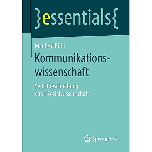 Kommunikationswissenschaft / essentials, Manfred Rühl