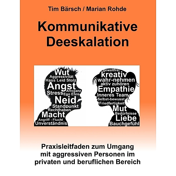 Kommunikative Deeskalation, Tim Bärsch, Marian Rohde