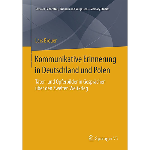 Kommunikative Erinnerung in Deutschland und Polen, Lars Breuer