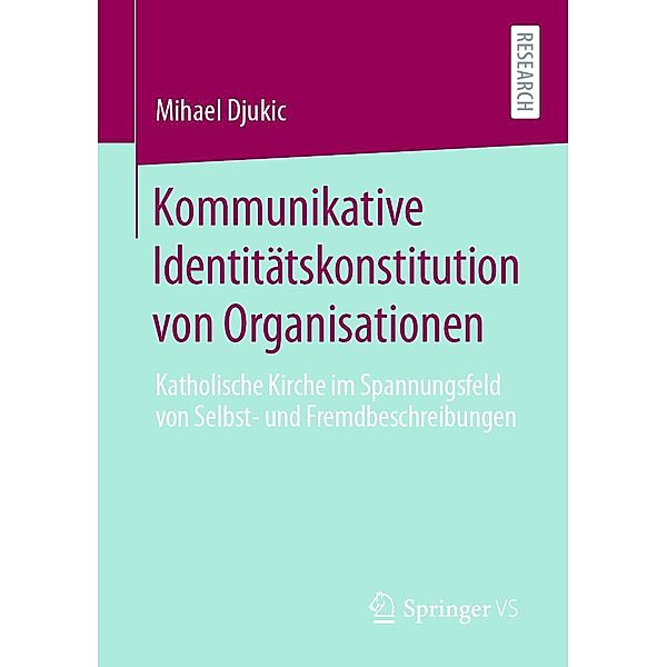 Kommunikative Identitätskonstitution von Organisationen, Mihael Djukic