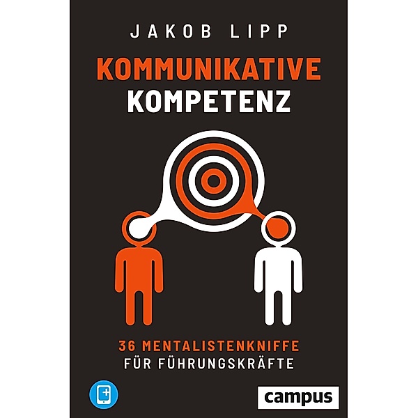 Kommunikative Kompetenz, m. 1 Buch, m. 1 E-Book, Jakob Lipp