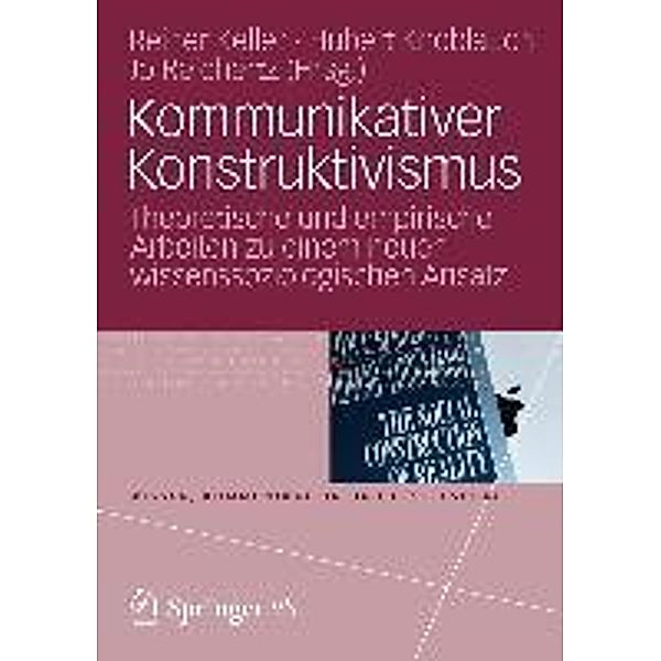 Kommunikativer Konstruktivismus / Wissen, Kommunikation und Gesellschaft