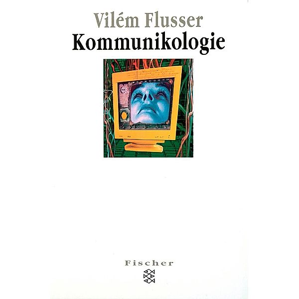 Kommunikologie, Vilém Flusser