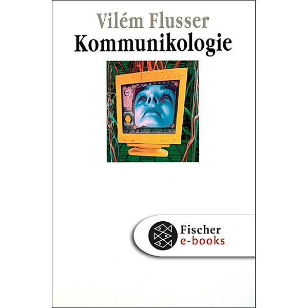 Kommunikologie, Vilém Flusser