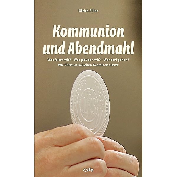 Kommunion und Abendmahl, Ulrich Filler