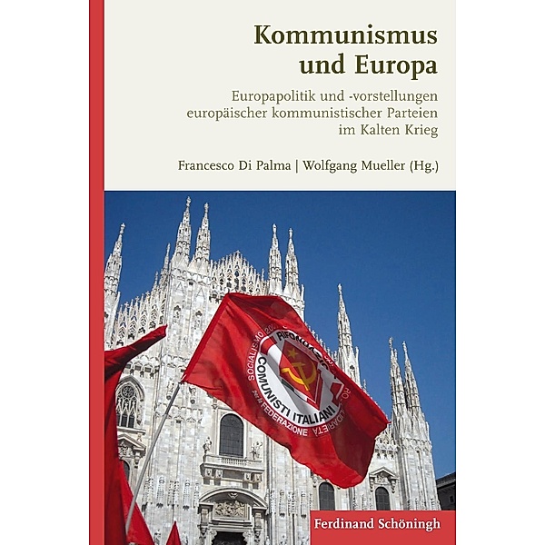 Kommunismus und Europa, Francesco di Palma, Wolfgang Mueller