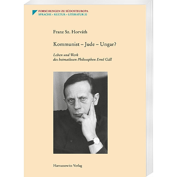 Kommunist - Jude - Ungar?, Franz Sz. Horváth