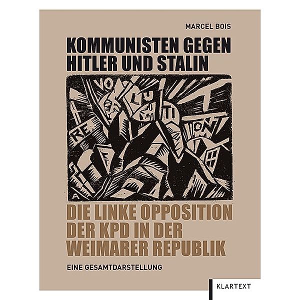 Kommunisten gegen Hitler und Stalin, Marcel Bois
