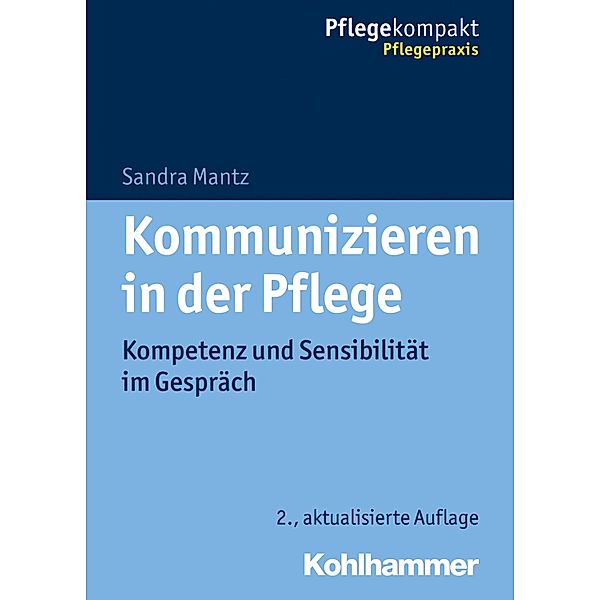 Kommunizieren in der Pflege, Sandra Mantz