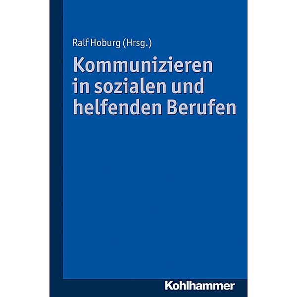 Kommunizieren in sozialen und helfenden Berufen