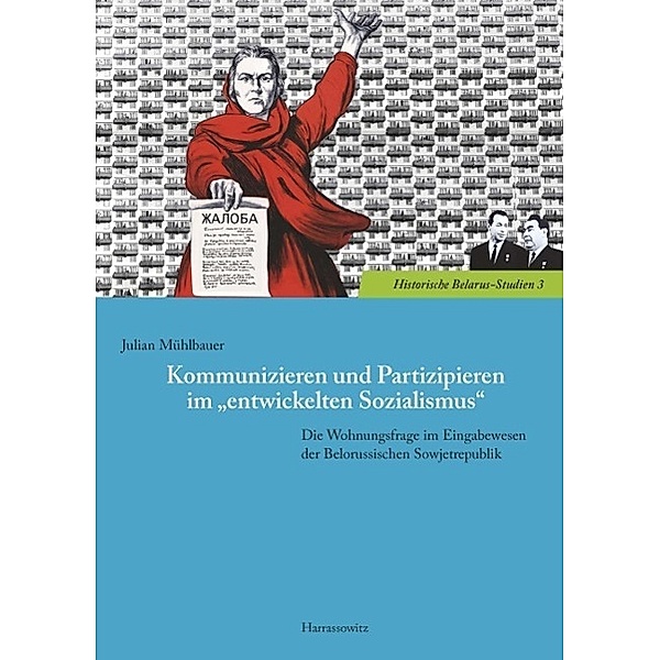 Kommunizieren und Partizipieren im entwickelten Sozialismus, Julian Mühlbauer