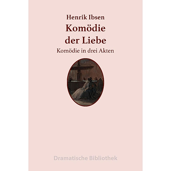 Komo¨die der Liebe, Henrik Ibsen