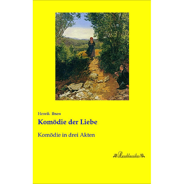 Komödie der Liebe, Henrik Ibsen