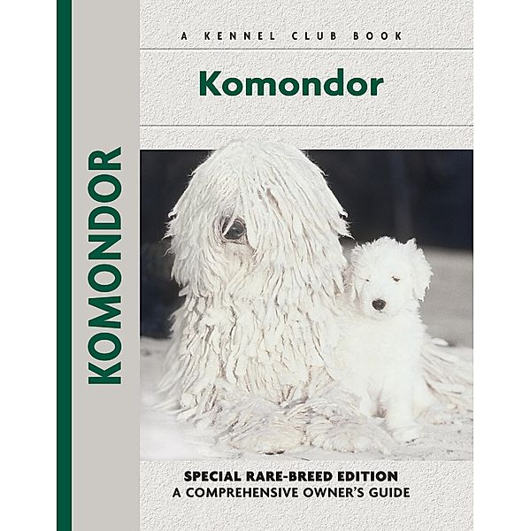 Komondor / Comprehensive Owner's Guide, Joy C. Levy, Carol Ann Johnson