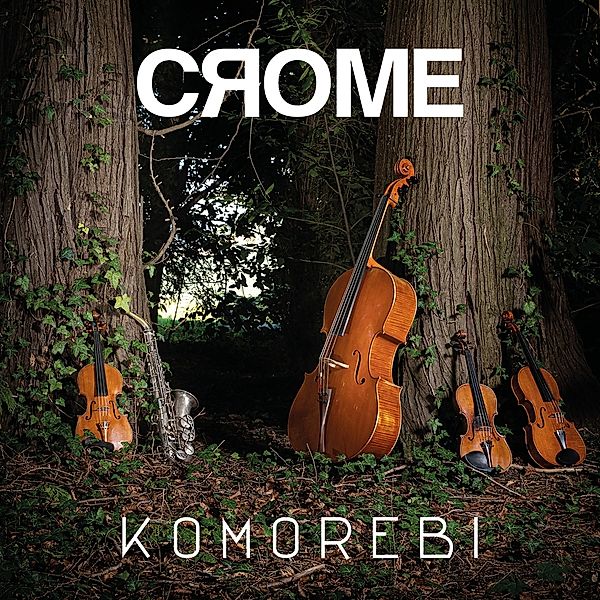Komorebi, Crome