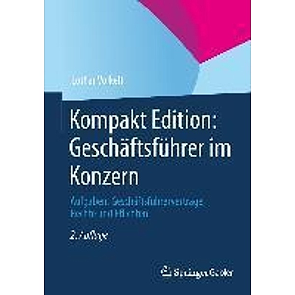 Kompakt Edition: Geschäftsführer im Konzern, Lothar Volkelt