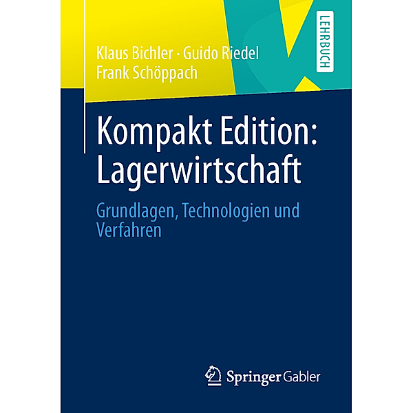 Kompakt Edition: Lagerwirtschaft, Klaus Bichler, Guido Riedel, Frank Schöppach