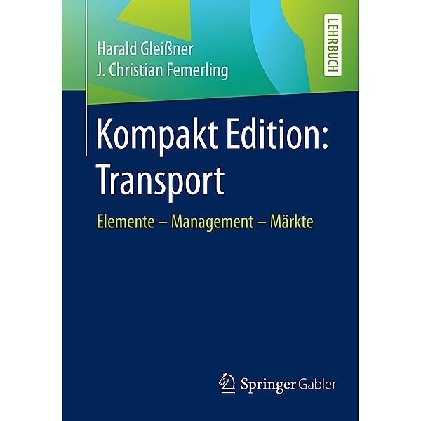 Kompakt Edition: Transport, Harald Gleißner, J. Christian Femerling