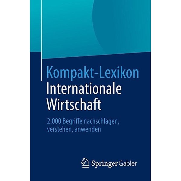 Kompakt-Lexikon Internationale Wirtschaft