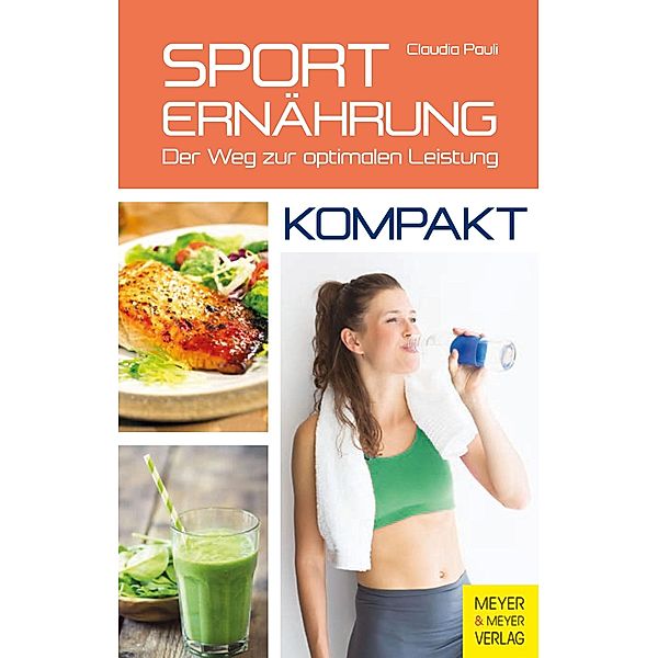 Kompakt: Sporternährung - kompakt, Claudia Pauli