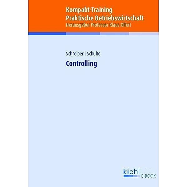 Kompakt-Training Controlling, Martin Schreiber, Klaus Schulte