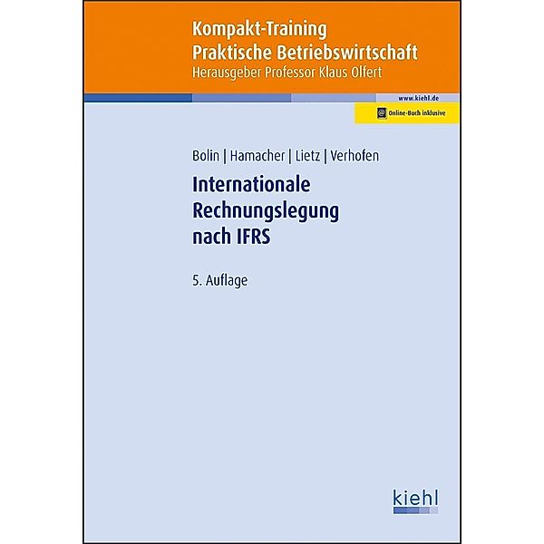 Kompakt-Training Internationale Rechnungslegung nach IFRS, Manfred Bolin, Katrin Hamacher, Gerrit Lietz