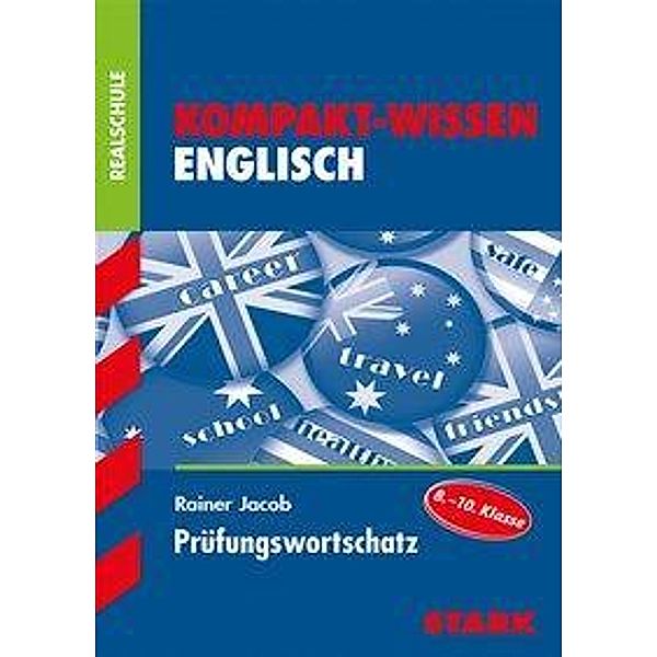 Kompakt-Wissen Englisch Prüfungswortschatz, Rainer Jacob