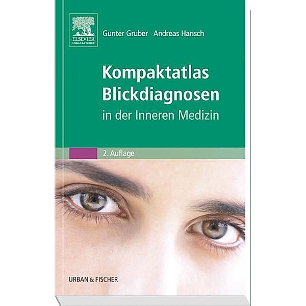 Kompaktatlas Blickdiagnosen in der Inneren Medizin, Gunter Gruber, Andreas Hansch