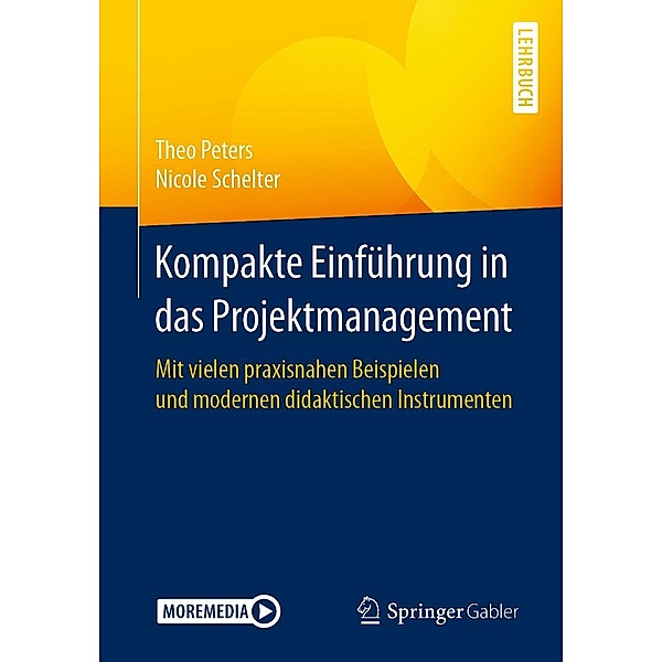 Kompakte Einführung in das Projektmanagement, Theo Peters, Nicole Schelter