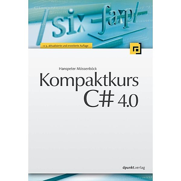 Kompaktkurs C# 4.0, Hanspeter Mössenböck
