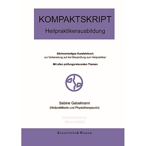 Kompaktskript Heilpraktikerausbildung, Sabine Gabelmann