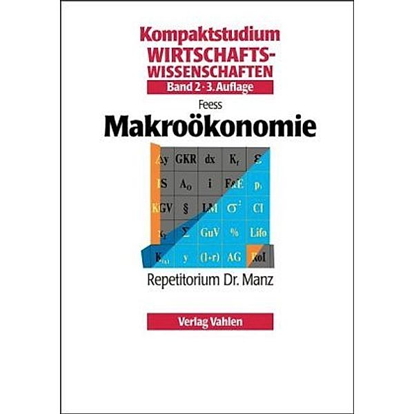 Kompaktstudium Wirtschaftswissenschaften: Bd.2 Makroökonomie, Eberhard Feess