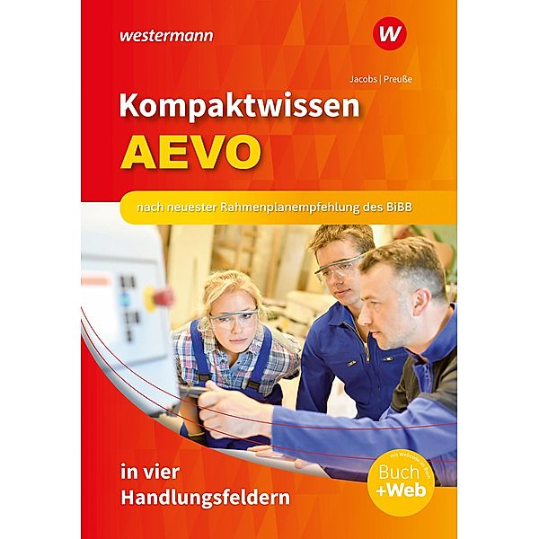 Kompaktwissen AEVO in vier Handlungsfeldern. Schülerband, Michael Preusse, Peter Jacobs
