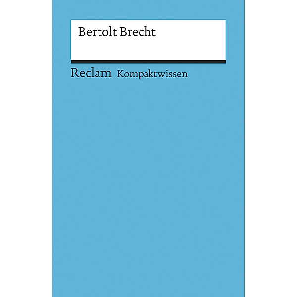 Kompaktwissen Bertolt Brecht, Franz-Josef Payrhuber