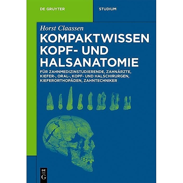 Kompaktwissen Kopf- und Halsanatomie, Horst Claassen