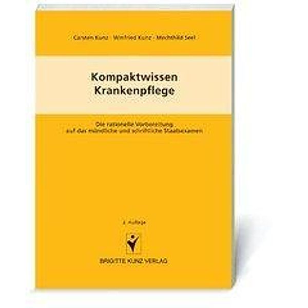 Kompaktwissen Krankenpflege, Carsten Kunz, Winfried Kunz, Mechthild Seel