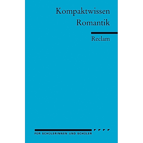 Kompaktwissen Romantik, Martin Neubauer