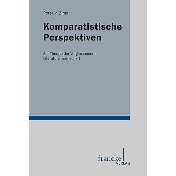 Komparatistische Perspektiven, Peter V. Zima
