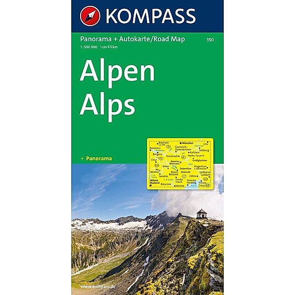 KOMPASS Autokarte Alpen, Alps, Alpi, Alpes 1:500.000. Kompass Panorama-Karte Alps. Kompass Panorama-Karte Alpi. Kompass Panorama-Karte Alpes