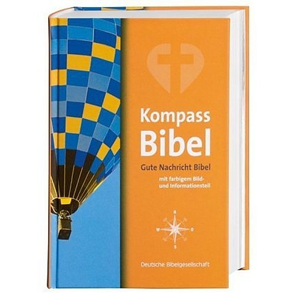 Kompass-Bibel - Gute Nachricht Bibel mit farbigem Bild- und Informationsteil (Nr.1696)