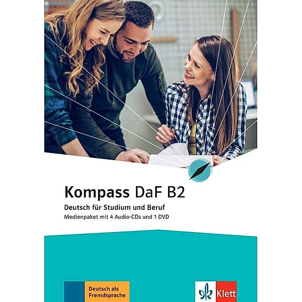 Kompass DaF B2, Birgit Braun, Nadja Fügert, Friederike Jin, Klaus Mautsch, Ilse Sander, Nicole Schäfer, Daniela Schmeiser