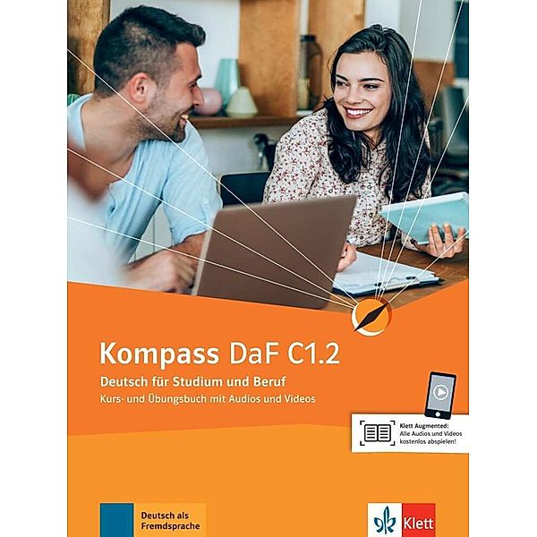 Kompass DaF C1.2, Ilse Sander, Daniela Schmeiser, Birgit Braun, Nadja Fügert, Friederike Jin, Klaus Mautsch, Andreas Wiebel