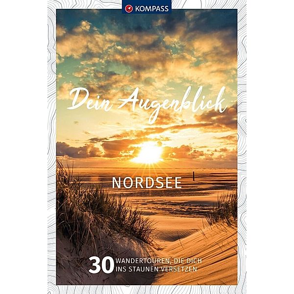 KOMPASS Dein Augenblick Nordsee, Jürgen Wachowski