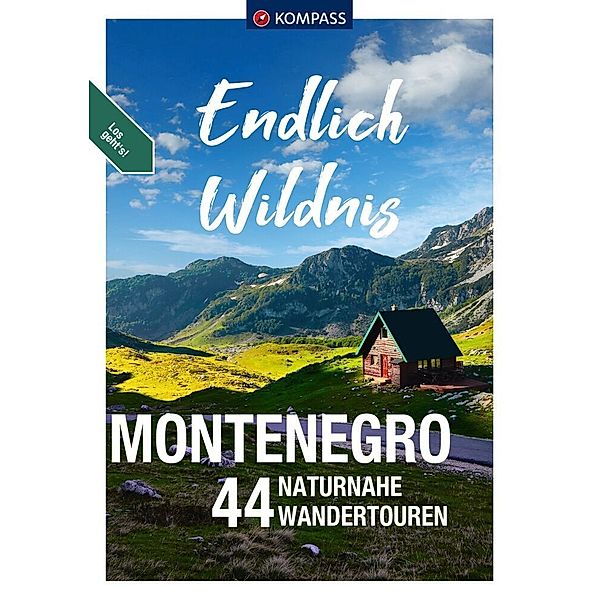 KOMPASS Endlich Wildnis - Montenegro, Katharina Nemec