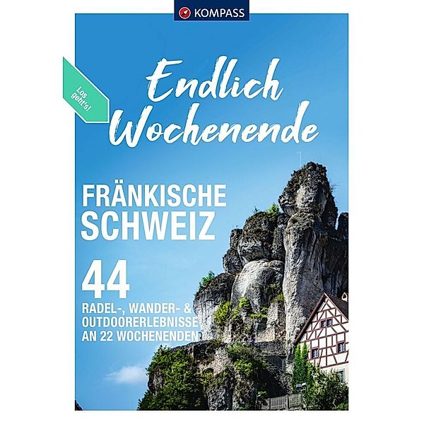 KOMPASS Endlich Wochenende - Fränkische Schweiz