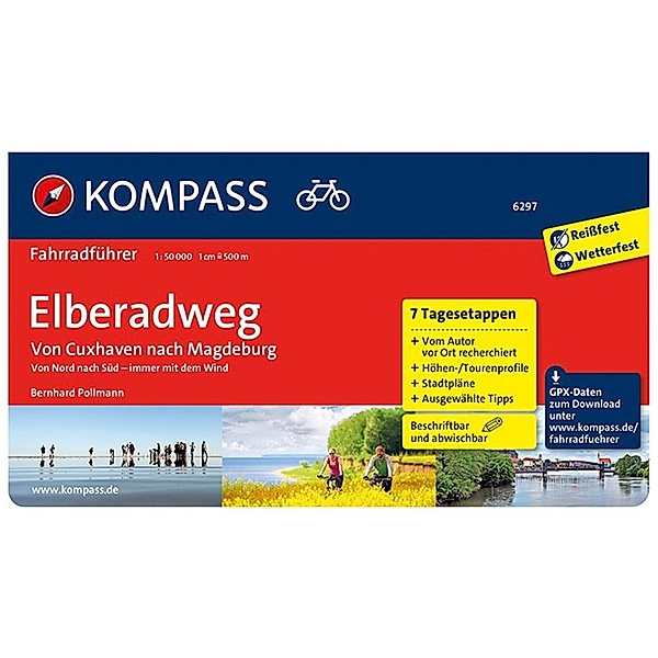 KOMPASS Fahrradführer Elberadweg von Cuxhaven nach Magdeburg, Bernhard Pollmann