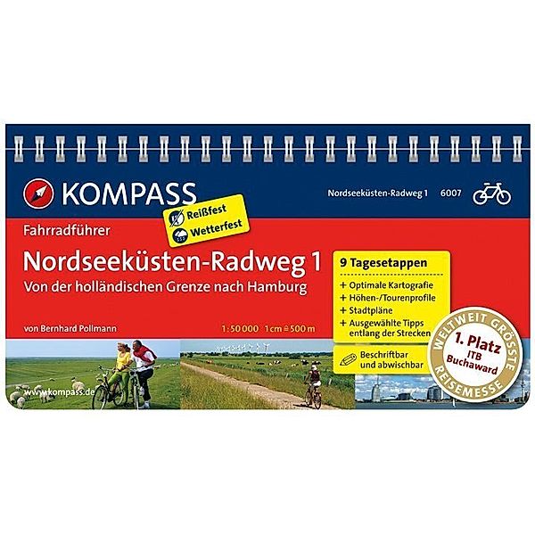 KOMPASS Fahrradführer Nordseeküsten-Radweg 1 - Von der holländischen Grenze nach Hamburg.Tl.1, Bernhard Pollmann