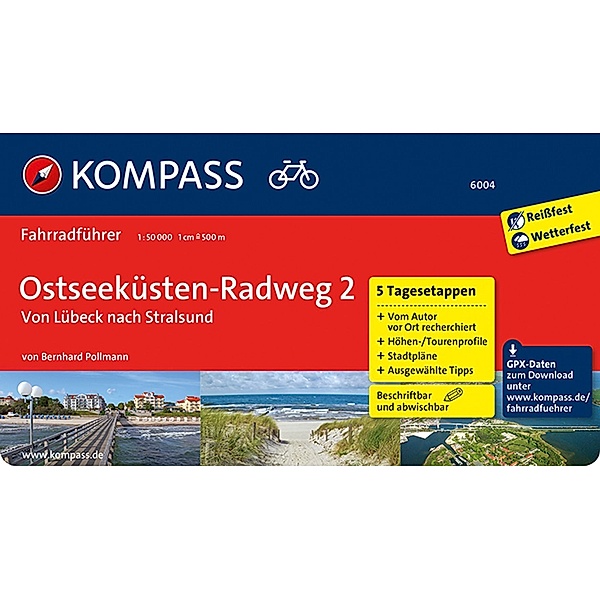 KOMPASS Fahrradführer Ostseeküsten-Radweg 2, von Lübeck nach Stralsund.Bd.2, Bernhard Pollmann