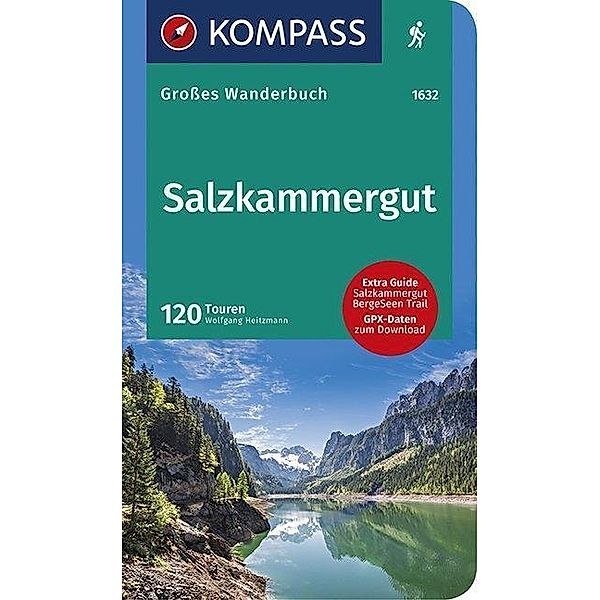 KOMPASS Großes Wanderbuch Salzkammergut, Wolfgang Heitzmann